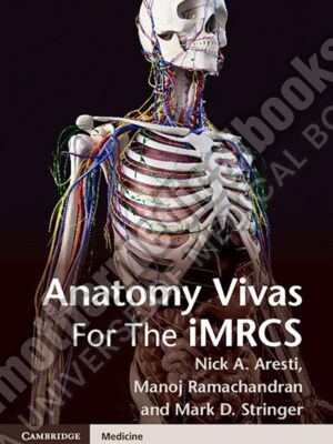 Anatomy Vivas for the Intercollegiate MRCS 1st Edition