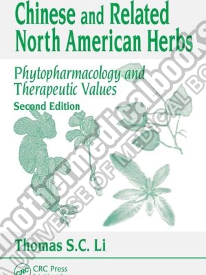 Chinese Related North American Herbs Phytopharmacology Therapeutic Values Second 2nd Edition