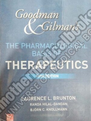 Goodman and Gilmans The Pharmacological Basis of Therapeutics