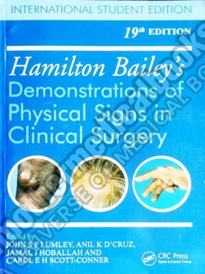 Hamilton Baileys Demonstrations of Physical Signs in Clinical Surgery