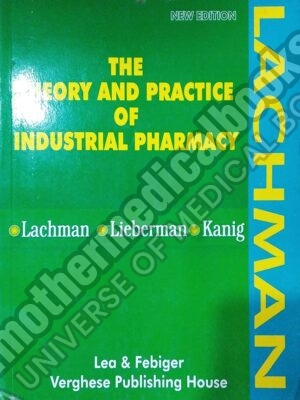 The Theory and Practice of Industrial Pharmacy